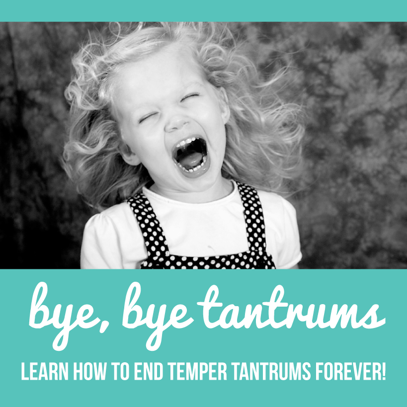 What if I said you could end temper tantrums forever?