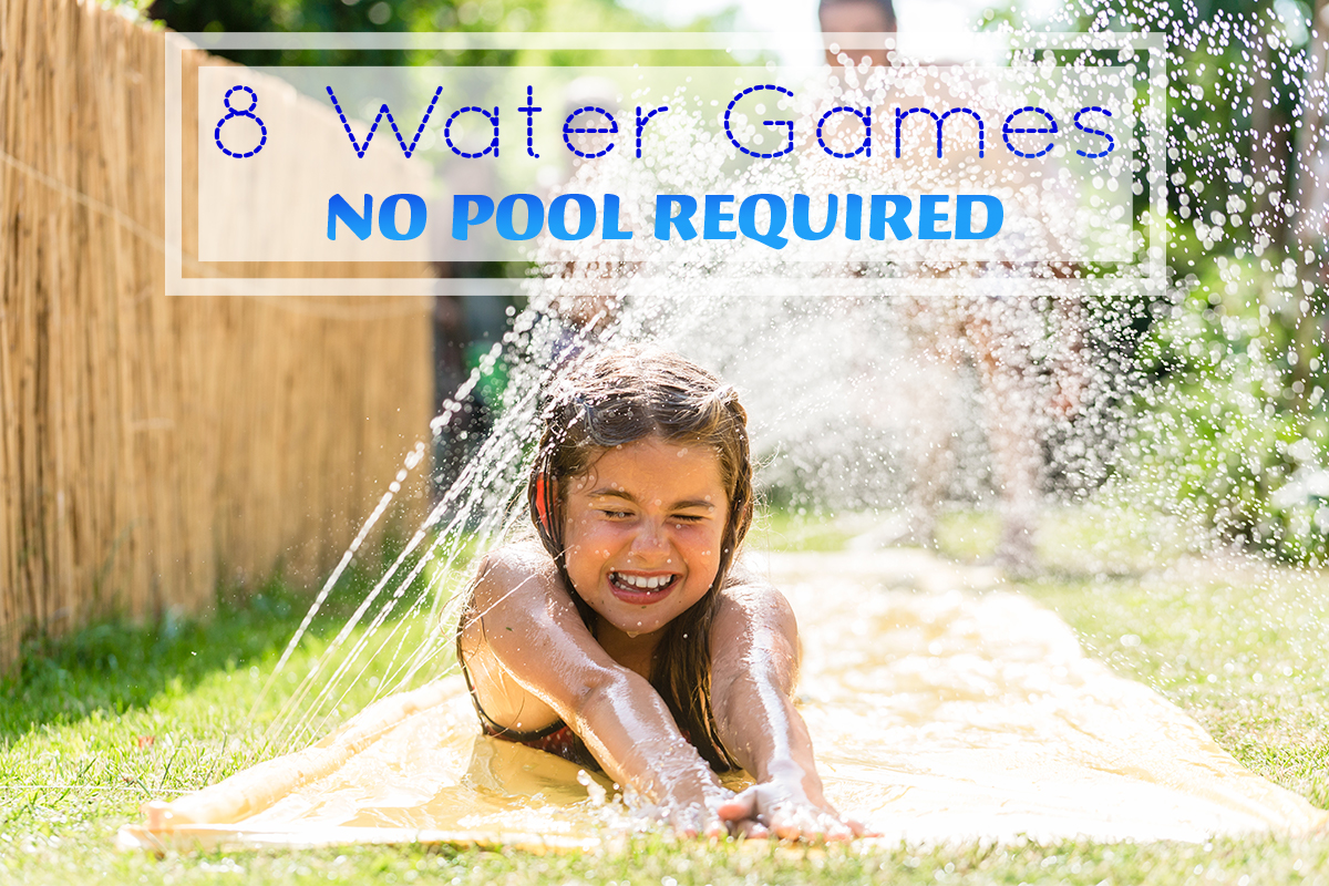 Be Chill With These 8 Water Games – No Pool Required