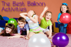 The Best Balloon Activities