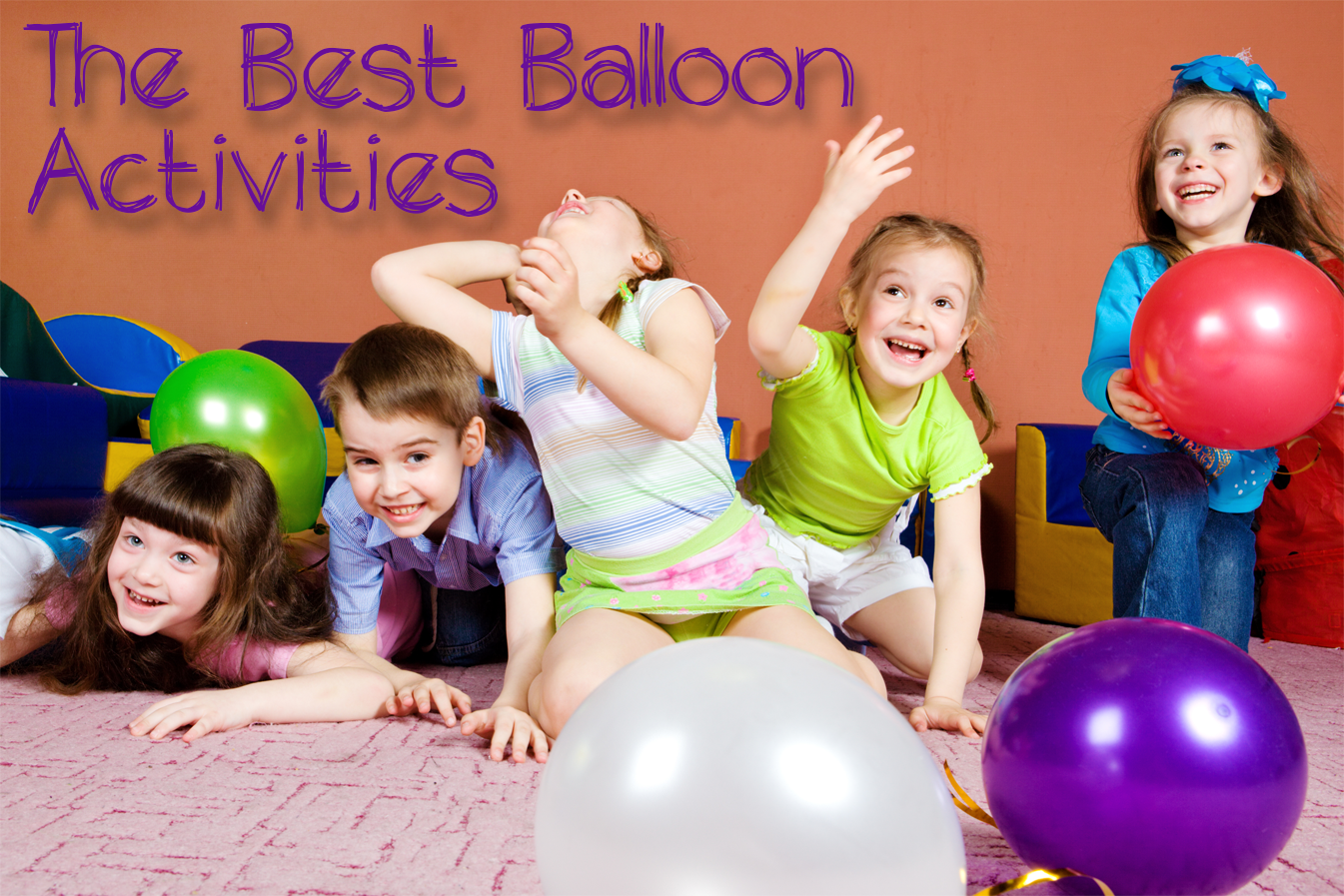 The Best Balloon Activities for Kids