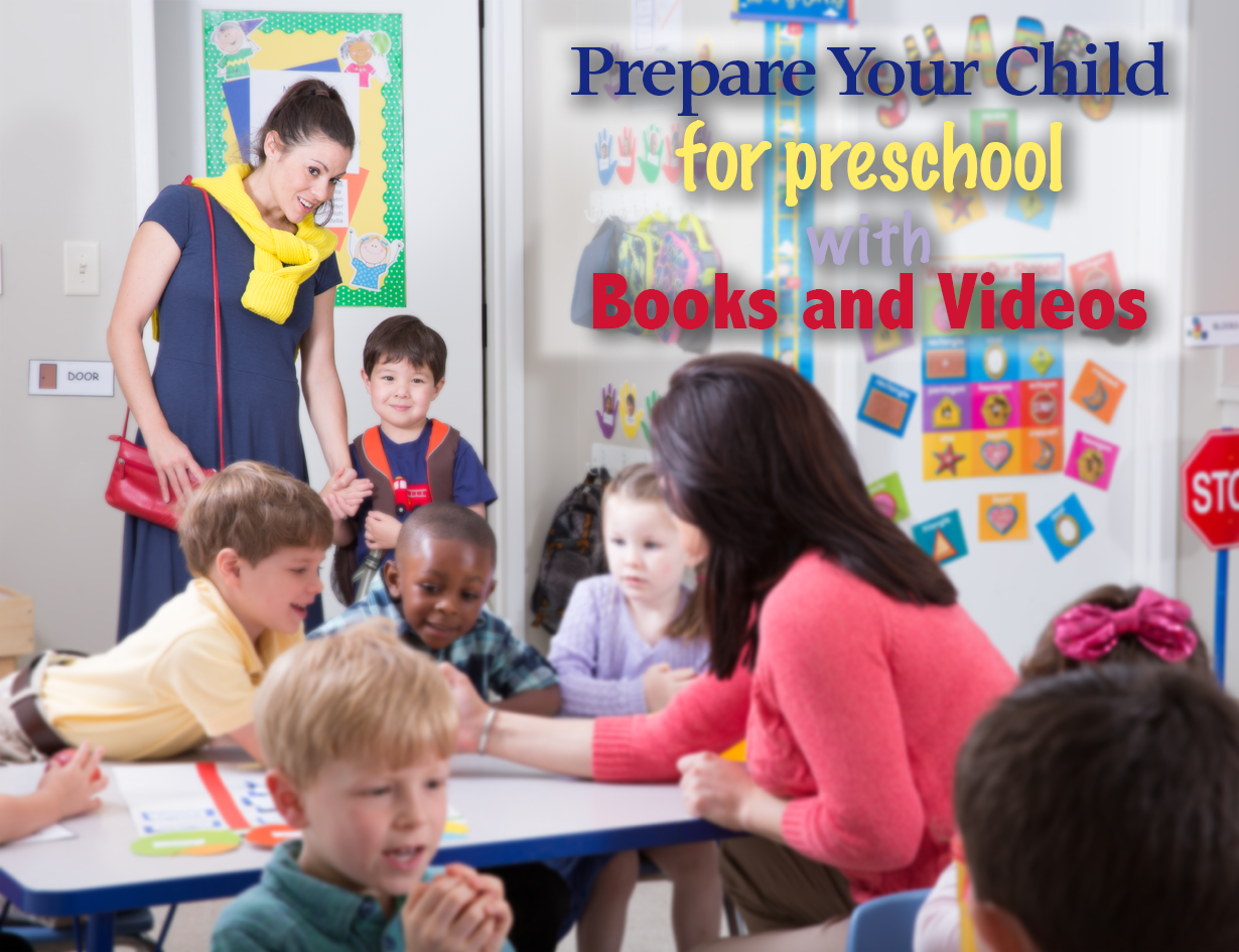 Use Books & Videos to Prepare Your Child for Preschool