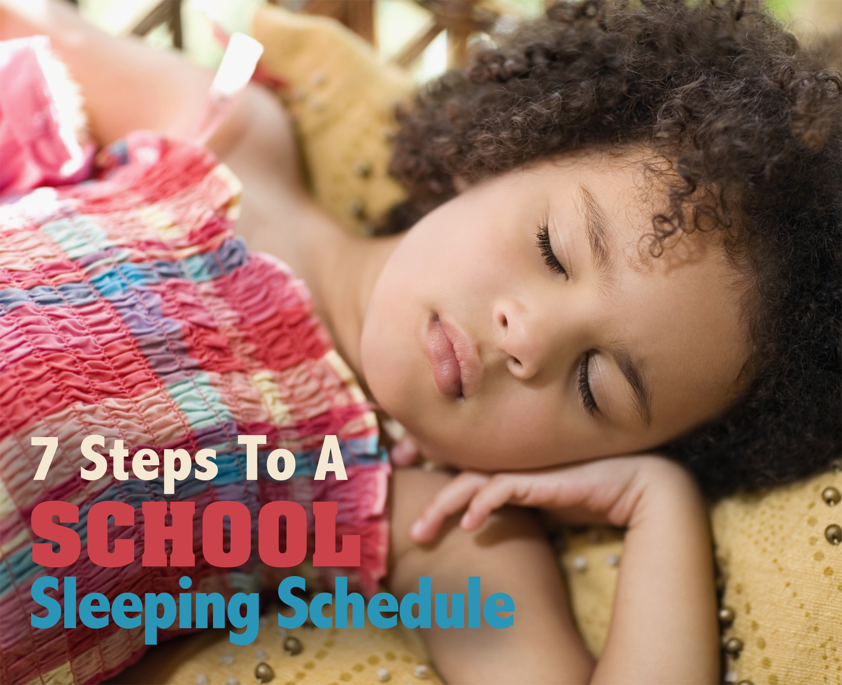 7 Steps to Get Your Child on a School Sleeping Schedule Now