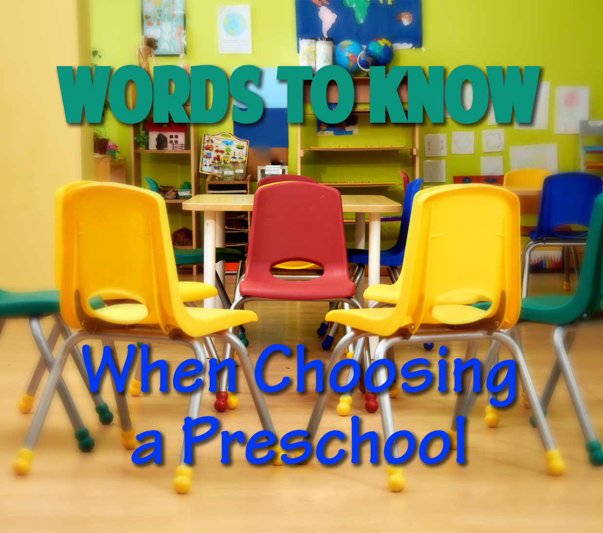 Words to Know When Choosing the Right Preschool