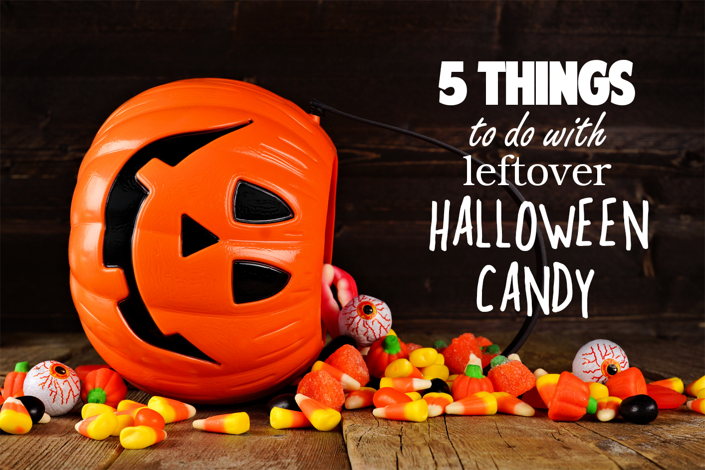 5 Things To Do With All of That Leftover Halloween Candy
