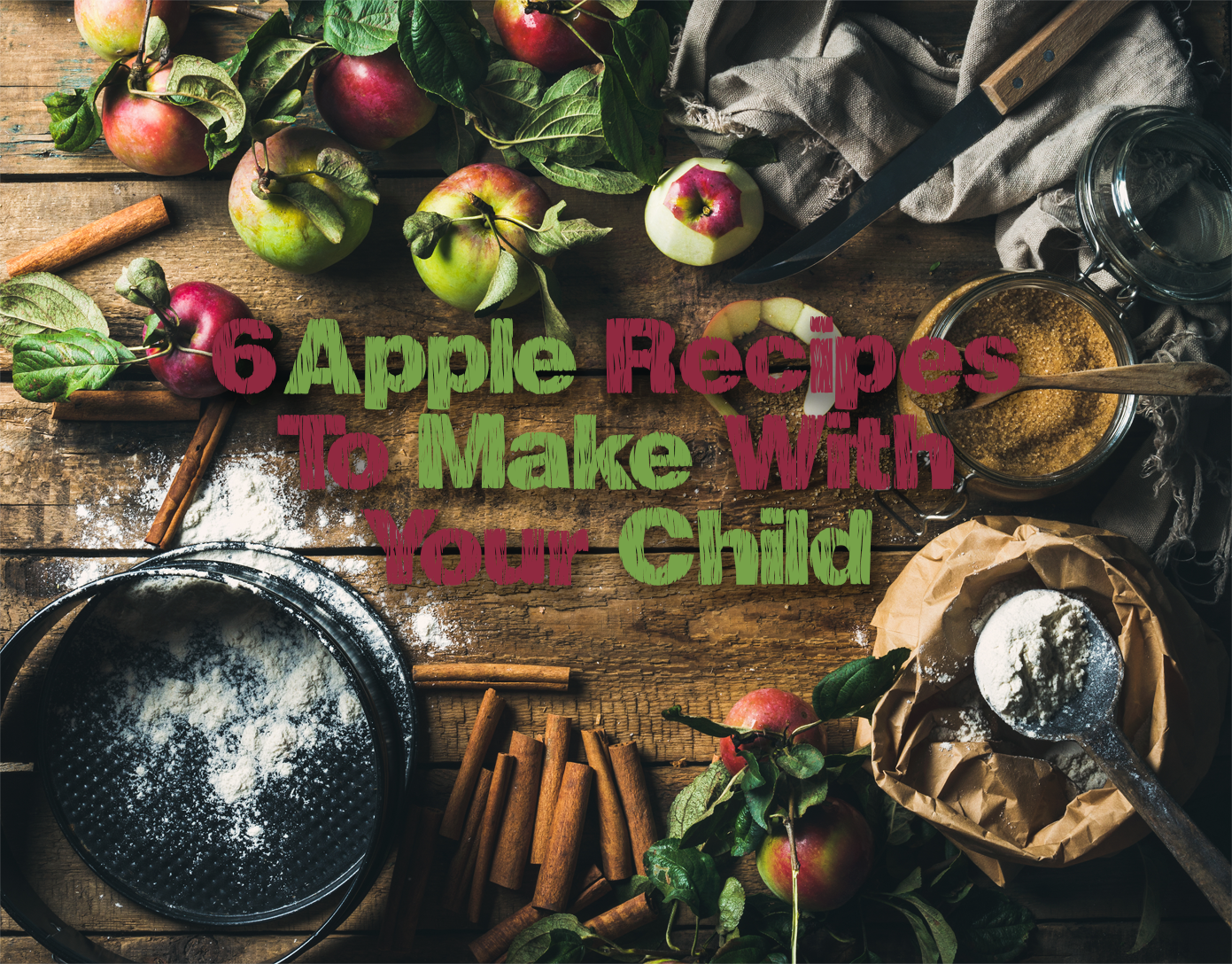 6 Apple Recipes Celebrating Fall to Make With Your Child