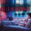 how to handle child nightmares