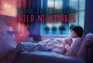 how to handle child nightmares