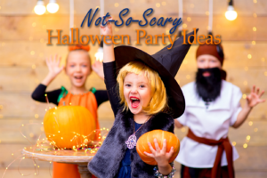 Not-So-Scary Halloween Party ideas for kids