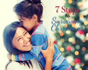 7 steps to surviving christmas with kids
